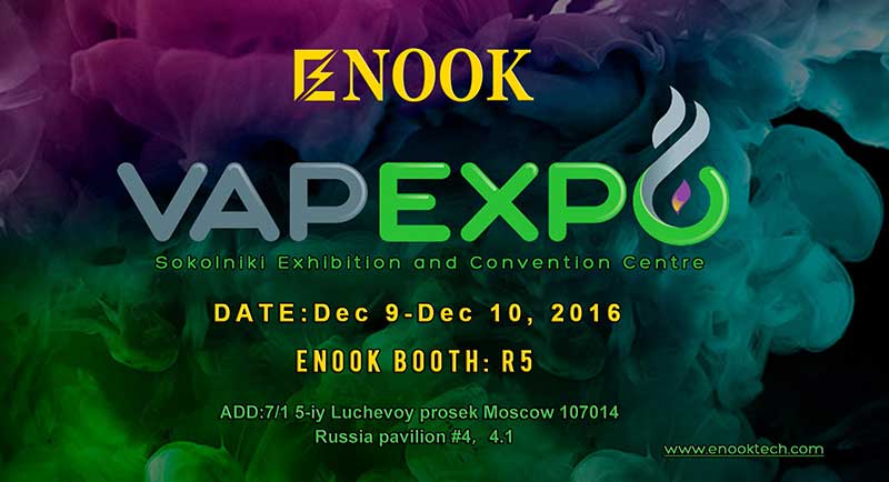 ENOOK will attend the VAPEXPO-2016 MOSCOW on DEC 9-10th